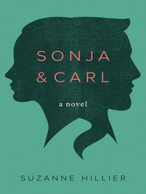 Title details for Sonja & Carl by Suzanne Hillier - Available